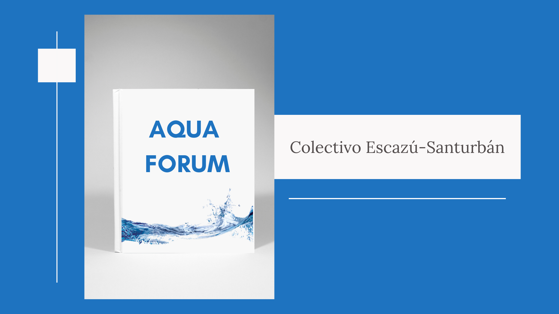 AQUA FORUM, Colectivo Escazú-Santurbán, en El Libro Total